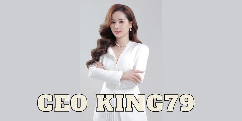 Giới thiệu sơ lược về CEO King79 - Mai Ngọc