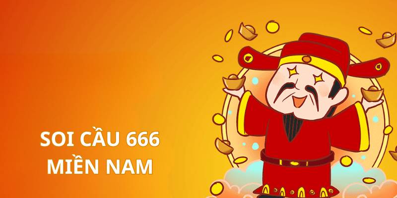 Soi cầu lô đề 666 miền Nam